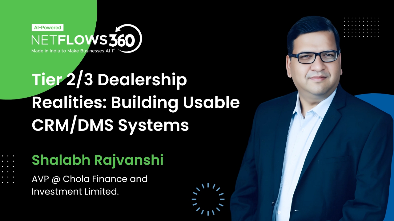 Shalabh shares expert insights on Tier 2/3 dealership realities